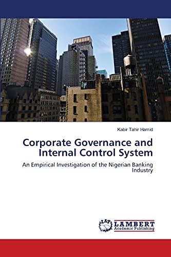 Stock image for Corporate Governance and Internal Control System: An Empirical Investigation of the Nigerian Banking Industry for sale by Lucky's Textbooks