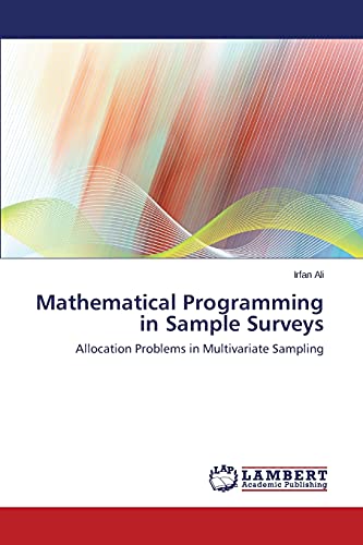 Imagen de archivo de Mathematical Programming in Sample Surveys: Allocation Problems in Multivariate Sampling a la venta por Lucky's Textbooks