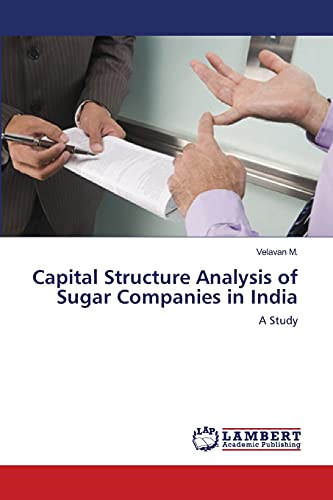 9783659135699: Capital Structure Analysis of Sugar Companies in India