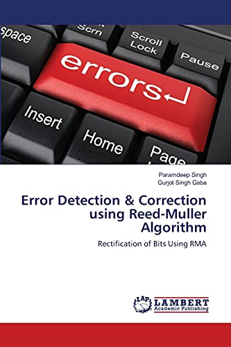 Imagen de archivo de Error Detection & Correction using Reed-Muller Algorithm: Rectification of Bits Using RMA a la venta por Lucky's Textbooks