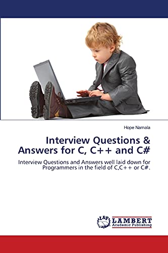9783659136849: Interview Questions & Answers for C, C++ and C#: Interview Questions and Answers well laid down for Programmers in the field of C,C++ or C#.