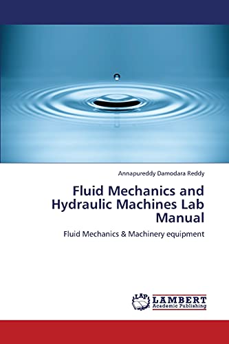 9783659136993: Fluid Mechanics and Hydraulic Machines Lab Manual: Fluid Mechanics & Machinery equipment