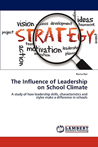 The Influence of Leadership on School Climate - Raina Kor