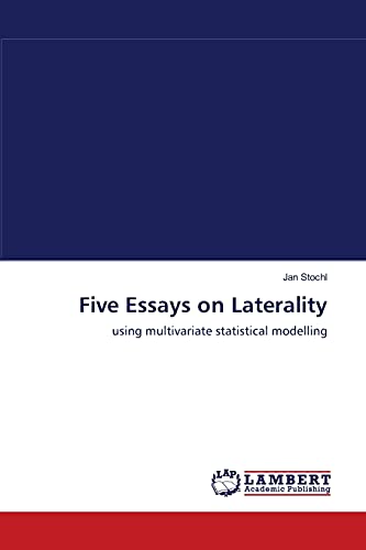 9783659139345: Five Essays on Laterality: using multivariate statistical modelling