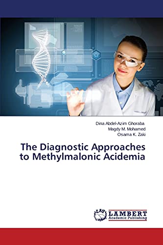 Stock image for The Diagnostic Approaches to Methylmalonic Acidemia for sale by Lucky's Textbooks