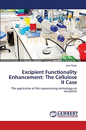 9783659143625: Excipient Functionality Enhancement: The Cellulose II Case: The application of the coprocessing technology on excipients