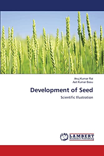 Stock image for Development of Seed: Scientific Illustration for sale by Lucky's Textbooks