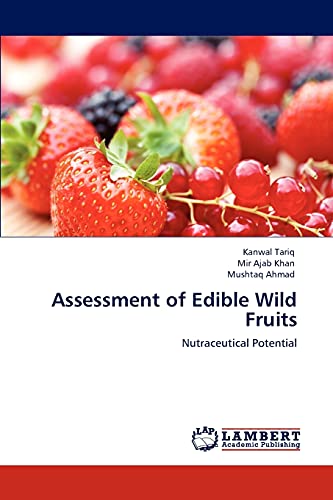 9783659143823: Assessment of Edible Wild Fruits: Nutraceutical Potential
