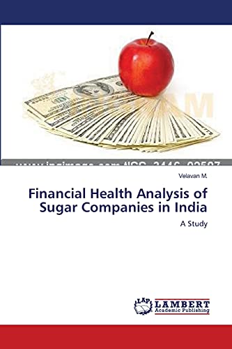 Imagen de archivo de Financial Health Analysis of Sugar Companies in India: A Study a la venta por Lucky's Textbooks