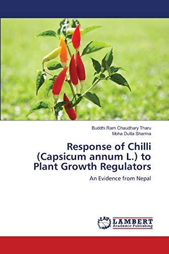 9783659147692: Response of Chilli (Capsicum annum L.) to Plant Growth Regulators: An Evidence from Nepal