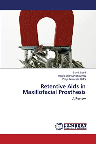 Imagen de archivo de Retentive Aids in Maxillofacial Prosthesis: A Review a la venta por Lucky's Textbooks