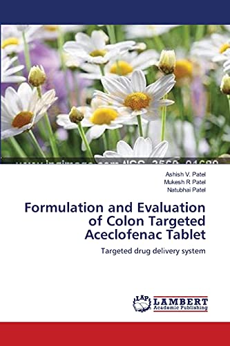 Stock image for Formulation and Evaluation of Colon Targeted Aceclofenac Tablet: Targeted drug delivery system for sale by Lucky's Textbooks