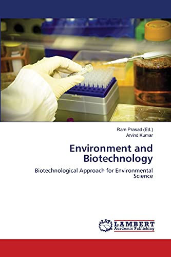 Environment and Biotechnology: Biotechnological Approach for Environmental Science (9783659154577) by Kumar, Arvind