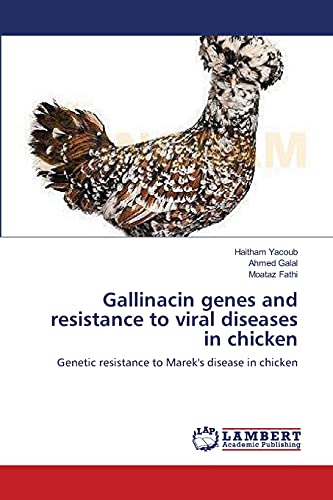 Beispielbild fr Gallinacin genes and resistance to viral diseases in chicken: Genetic resistance to Marek's disease in chicken zum Verkauf von Lucky's Textbooks