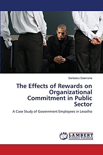 Imagen de archivo de The Effects of Rewards on Organizational Commitment in Public Sector a la venta por Chiron Media