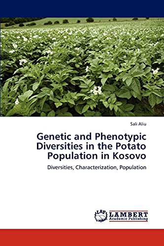 Genetic and Phenotypic Diversities in the Potato Population in Kosovo : Diversities, Characterization, Population - Sali Aliu