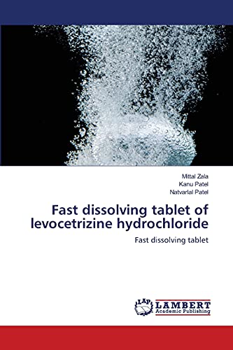 Stock image for Fast dissolving tablet of levocetrizine hydrochloride: Fast dissolving tablet for sale by Lucky's Textbooks