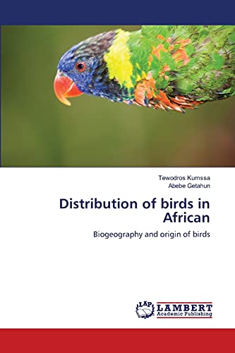 9783659159428: Distribution of birds in African: Biogeography and origin of birds