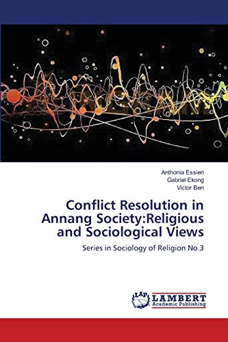Stock image for Conflict Resolution in Annang Society:Religious and Sociological Views for sale by Chiron Media