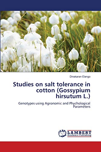 9783659162121: Studies on salt tolerance in cotton (Gossypium hirsutum L.): Genotypes using Agronomic and Phychological Parameters