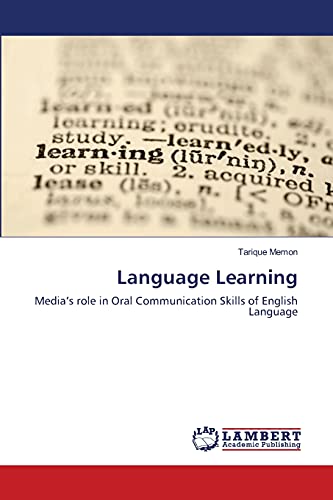 Stock image for Language Learning: Media?s role in Oral Communication Skills of English Language for sale by Lucky's Textbooks