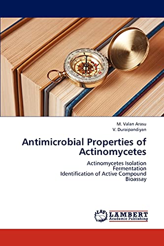 9783659163173: Antimicrobial Properties of Actinomycetes: Actinomycetes Isolation Fermentation Identification of Active Compound Bioassay