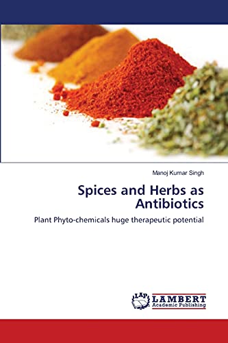 Stock image for Spices and Herbs As Antibiotics for sale by Better World Books