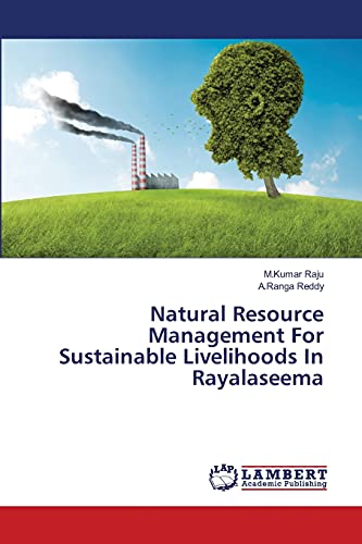 Stock image for Natural Resource Management For Sustainable Livelihoods In Rayalaseema for sale by Lucky's Textbooks