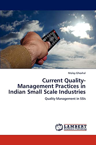 9783659167386: Current Quality-Management Practices in Indian Small Scale Industries: Quality Management in SSIs