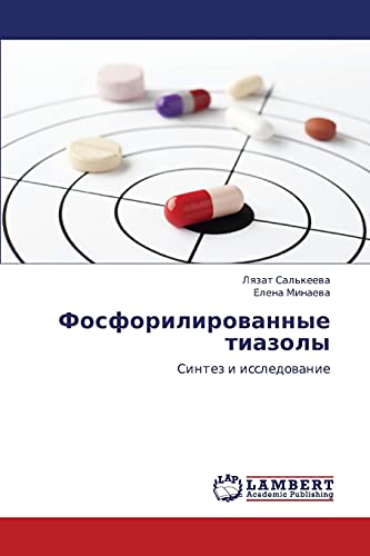 Imagen de archivo de Fosforilirovannye tiazoly: Sintez i issledovanie (Russian Edition) a la venta por Lucky's Textbooks