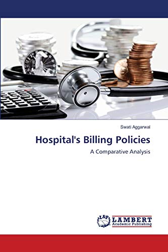 Stock image for Hospital's Billing Policies: A Comparative Analysis for sale by Lucky's Textbooks