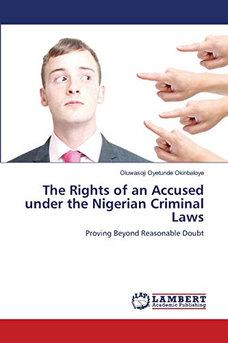 Stock image for The Rights of an Accused under the Nigerian Criminal Laws for sale by Ria Christie Collections