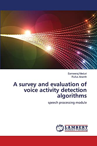 Stock image for A survey and evaluation of voice activity detection algorithms: speech processing module for sale by Lucky's Textbooks