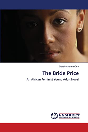 9783659173653: The Bride Price: An African Feminist Young Adult Novel