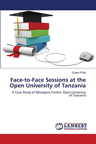 9783659174308: Face-to-Face Sessions at the Open University of Tanzania: A Case Study of Morogoro Centre- Open University of Tanzania