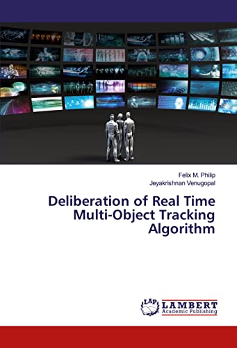 9783659175398: Deliberation of Real Time Multi-Object Tracking Algorithm