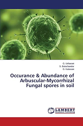 Stock image for Occurance & Abundance of Arbuscular-Mycorrhizal Fungal spores in soil for sale by Lucky's Textbooks