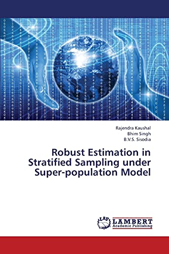Stock image for Robust Estimation in Stratified Sampling under Super-population Model for sale by Lucky's Textbooks