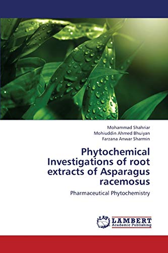 Immagine dell'editore per Phytochemical Investigations of root extracts of Asparagus racemosus venduto da Books Puddle