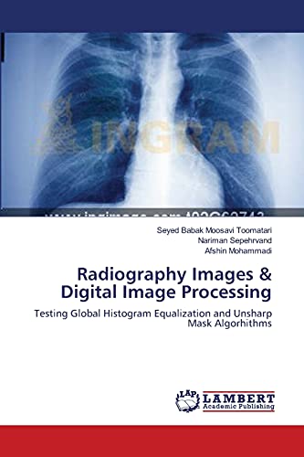 Imagen de archivo de Radiography Images & Digital Image Processing a la venta por Chiron Media