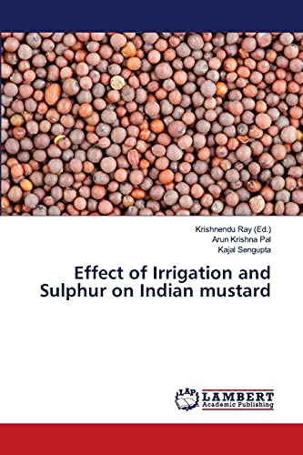Beispielbild fr Effect of Irrigation and Sulphur on Indian mustard zum Verkauf von Ria Christie Collections