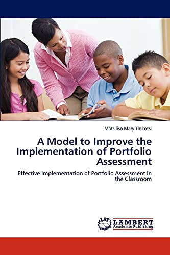 Imagen de archivo de A Model to Improve the Implementation of Portfolio Assessment a la venta por Chiron Media