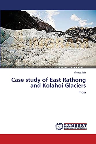 Stock image for Case study of East Rathong and Kolahoi Glaciers: India for sale by Lucky's Textbooks