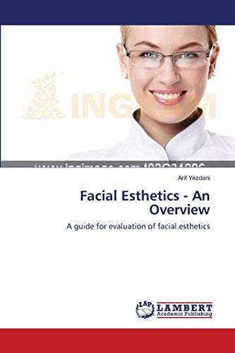 9783659189951: Facial Esthetics - An Overview: A guide for evaluation of facial esthetics