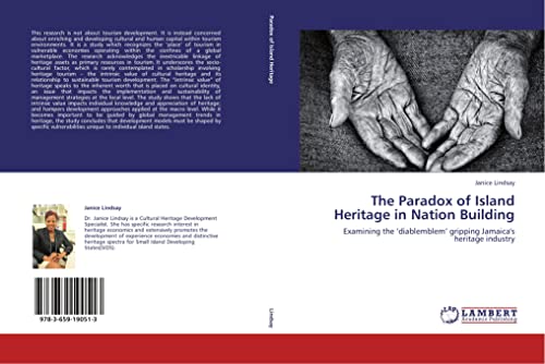 9783659190513: The Paradox of Island Heritage in Nation Building: Examining the ‘diablemblem’ gripping Jamaica's heritage industry