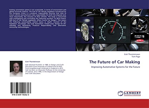 Beispielbild fr The Future of Car Making: Improving Automotive Systems for the Future zum Verkauf von Lucky's Textbooks