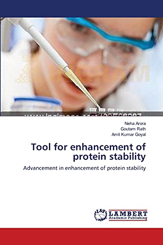 Tool for enhancement of protein stability - Neha Arora