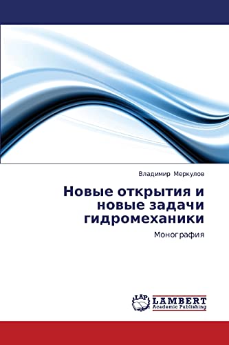 Stock image for Novye otkrytiya i novye zadachi gidromekhaniki: Monografiya (Russian Edition) for sale by Lucky's Textbooks