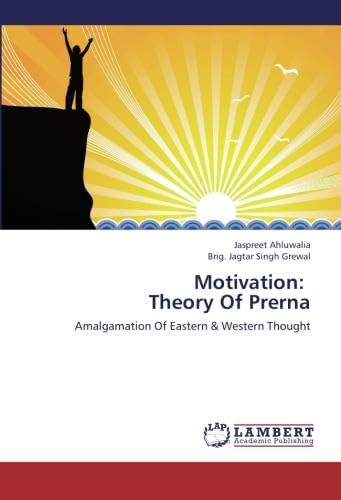 Stock image for Motivation: Theory Of Prerna: Amalgamation Of Eastern & Western Thought for sale by Revaluation Books