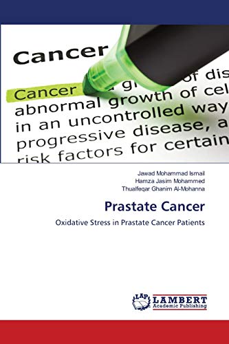 Stock image for Prastate Cancer: Oxidative Stress in Prastate Cancer Patients for sale by Lucky's Textbooks